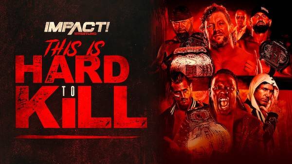 Watch Wrestling iMPACT Wrestling: This is Hard to Kill 2021 1/16/21 Live Online