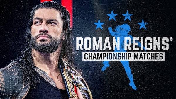 Watch Wrestling WWE Best of The WWE E61: Best of Roman Reigns’ Championship Matches