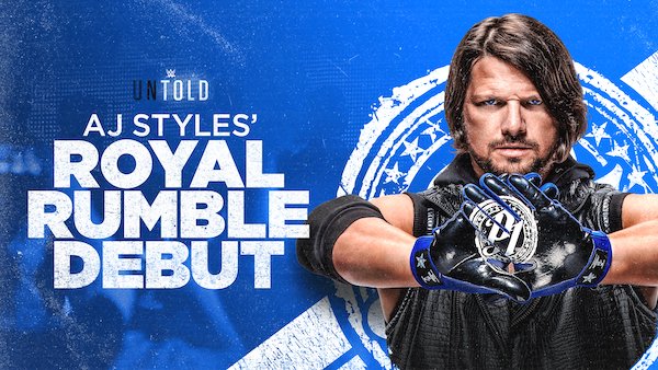 Watch Wrestling WWE Untold E17: AJ Styles Royal Rumble Debut