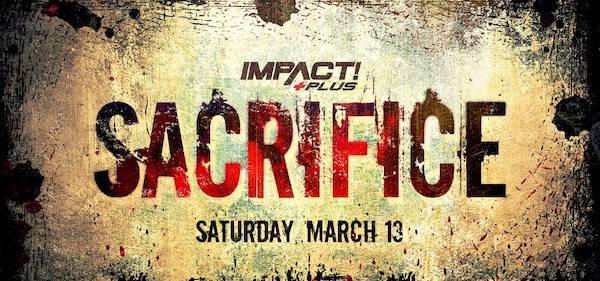 Watch Wrestling iMPACT Wrestling: Sacrifice 2021 3/13/21 Live