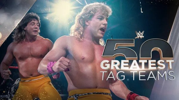Watch Wrestling The 50 Greatest Tag Teams 20 Through 11