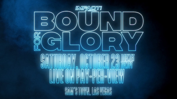 Watch Wrestling iMPACT Wrestling: Bound for Glory 2021 10/23/21