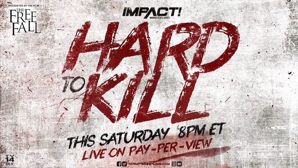 Watch Wrestling iMPACT Wrestling: Hard To Kill 2022 1/8/22